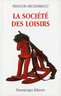 Société des loisirs (La)